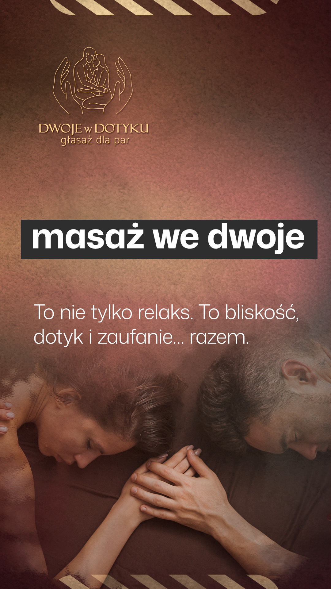 Dwoje w Dotyku - Głasaż dla par czyli pełen szacunku i spokoju masaż relaksacyjny dla dwojga